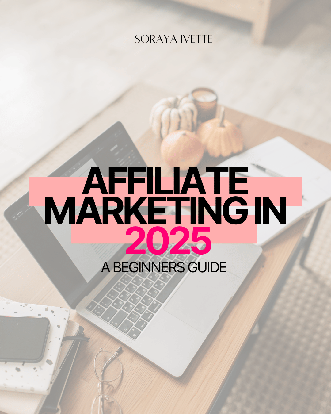 Affiliate Marketing for Beginners: A 2025 Guide